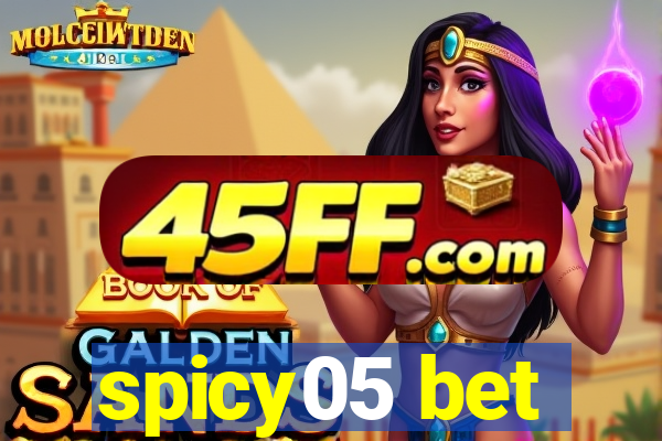 spicy05 bet